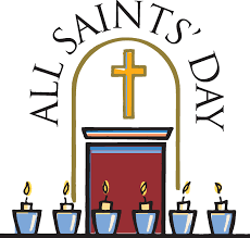 Nov. 1st. – All Saints’ Day